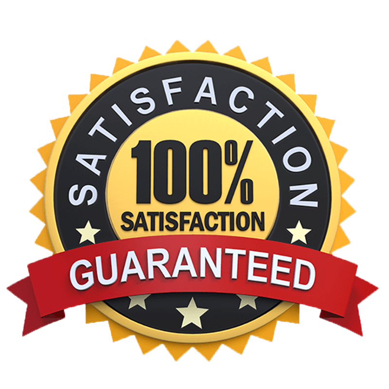 SATISFACTION GUARANTEE